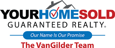 Your Home Sold Guaranteed Realty - The VanGilder Team